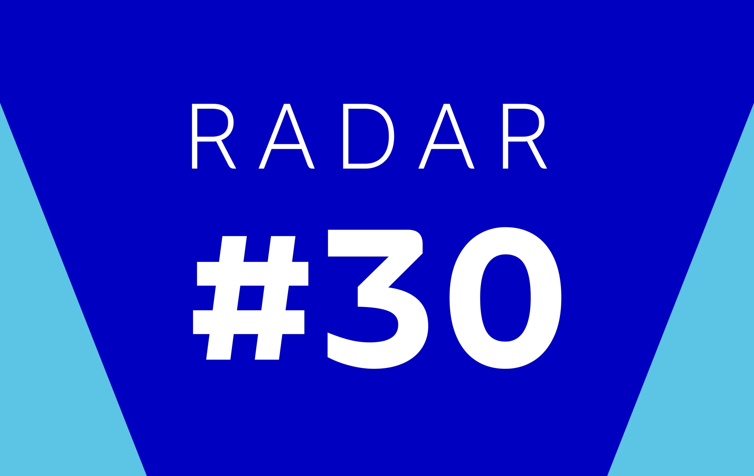 Radar – Edição #30